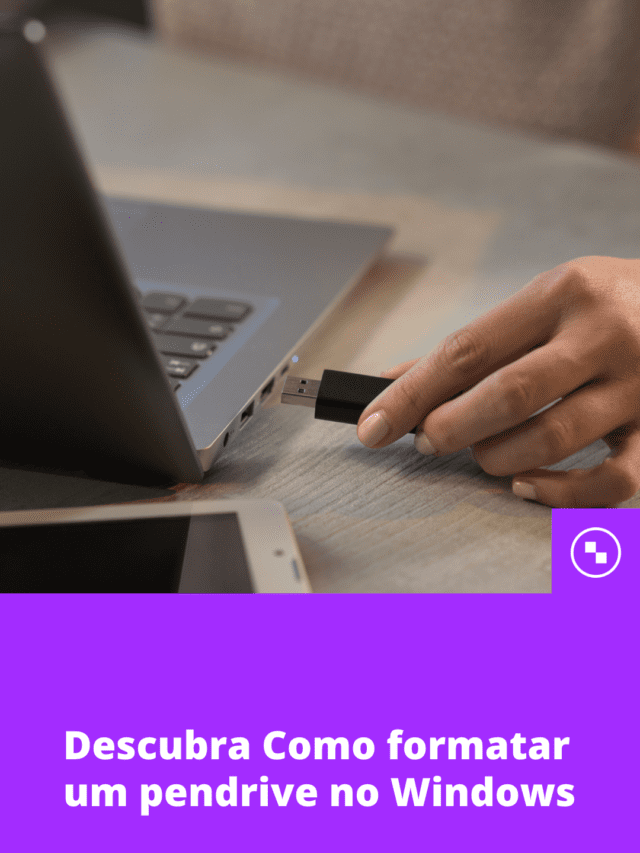 Descubra Como formatar um pendrive no Windows